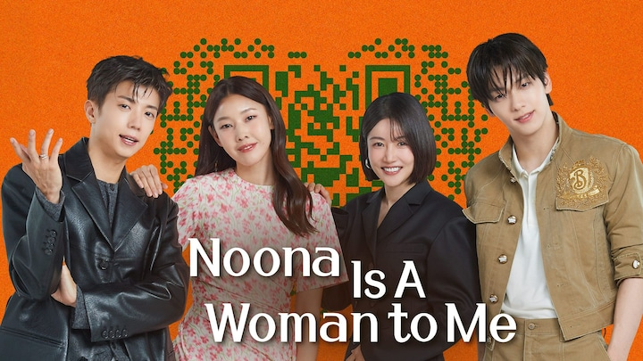 Noona, You Are a Woman to Me 2025